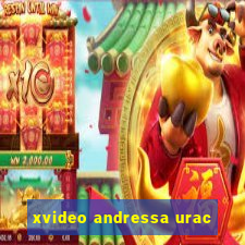 xvideo andressa urac